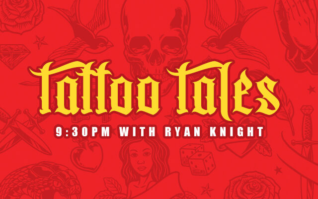 Share Your Tattoo Tale with Ryan Knight!