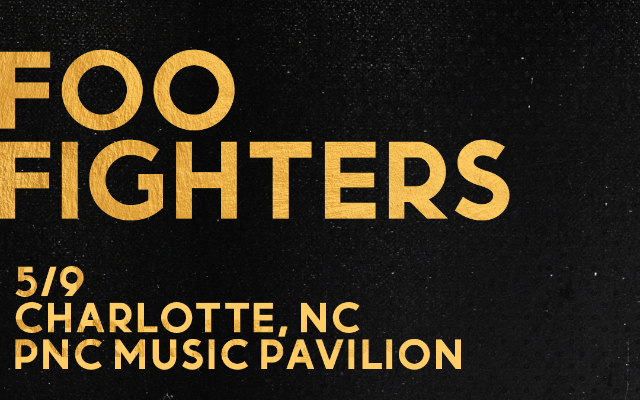 Just Announced: Foo Fighters in Charlotte, Win ‘Em Before You Can Buy ‘Em